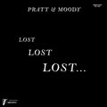Pratt & Moody - Lost Lost Lost